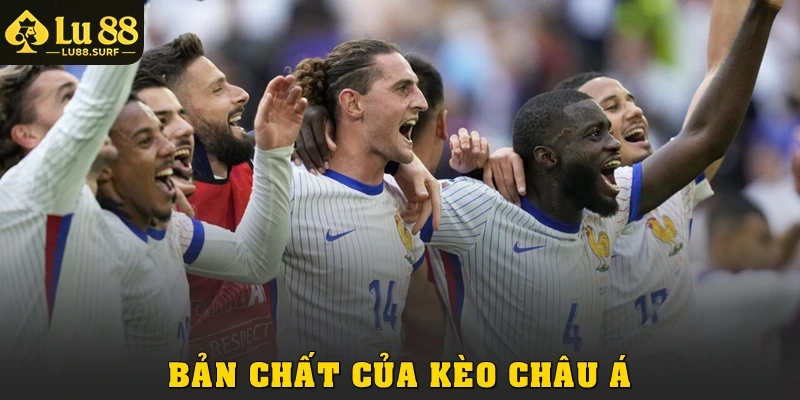 Bản chất của Kèo châu Á